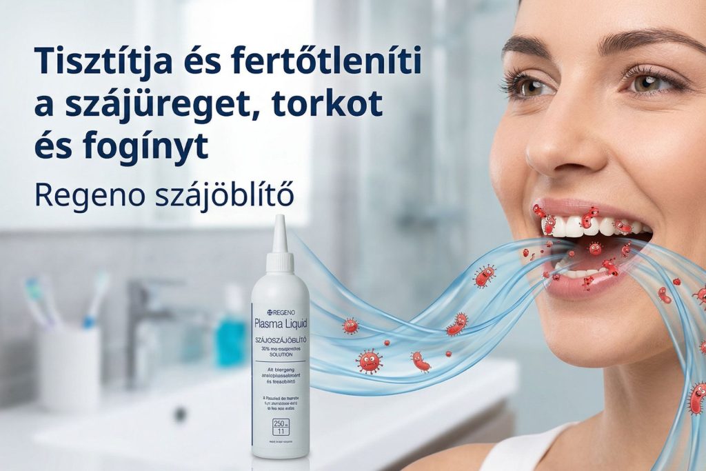 REGENO Plasma Liquid® Tisztítja és fertőtleníti a szájüreget, torkot és fogínyt